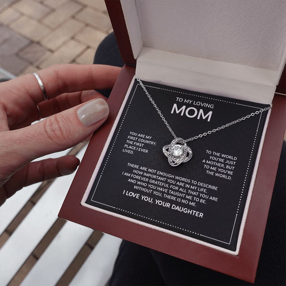 To My Loving Mom You Are My First Country The First Place I Ever Lived
