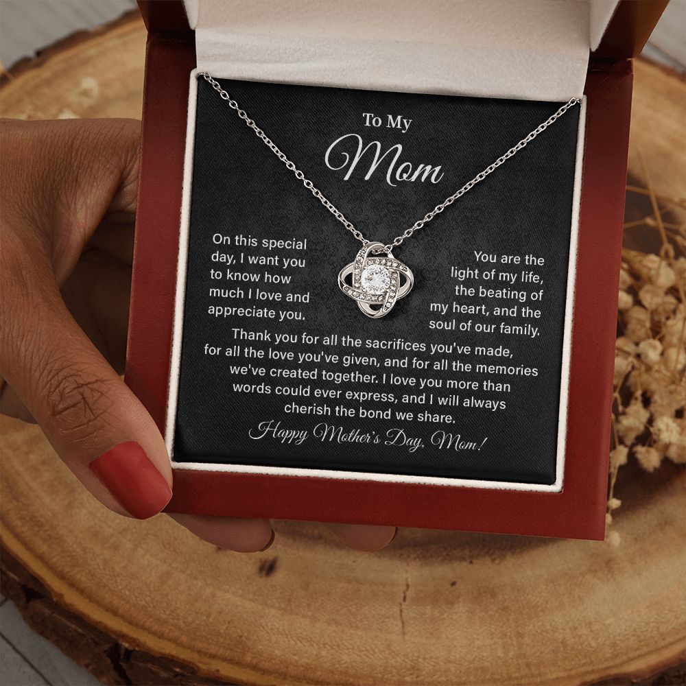 To My Mom I Will Always Cherish The Bond We Share, Happy Mother's Day, Mom