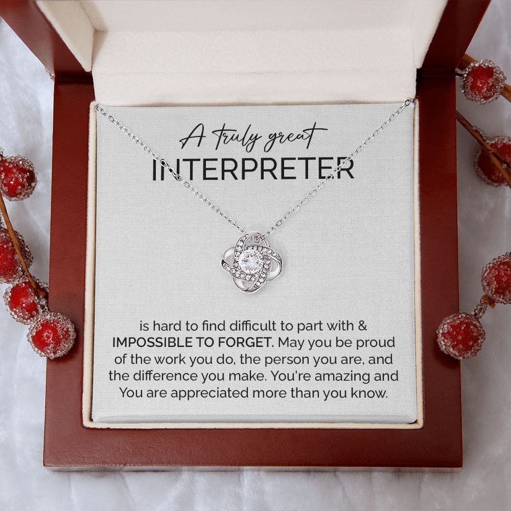A Truly Great Interpreter You're Amazing And You Are Appreciated More Than You Know
