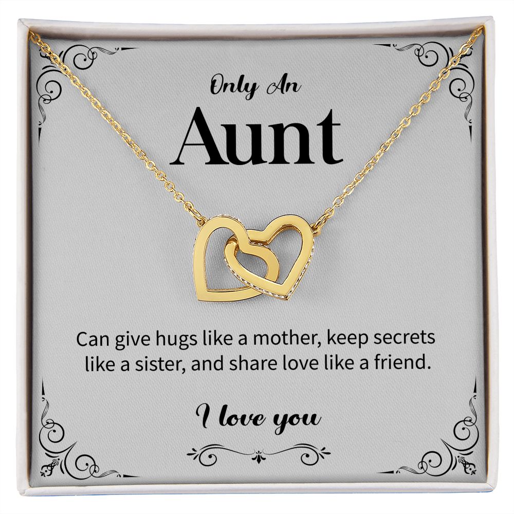 Only An Aunt Can Give Hugs Like A Mother