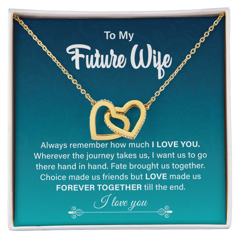 To My Future Wife Love Made Us Forever Together Till The End I Love you
