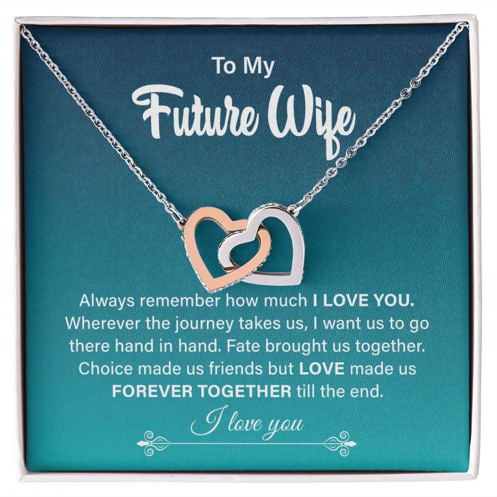 To My Future Wife Love Made Us Forever Together Till The End I Love you