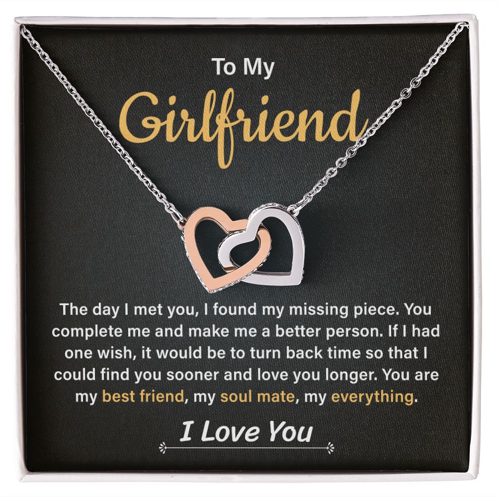To My Girlfriend I Could Find You Sooner And Love You Longer I Love You Always
