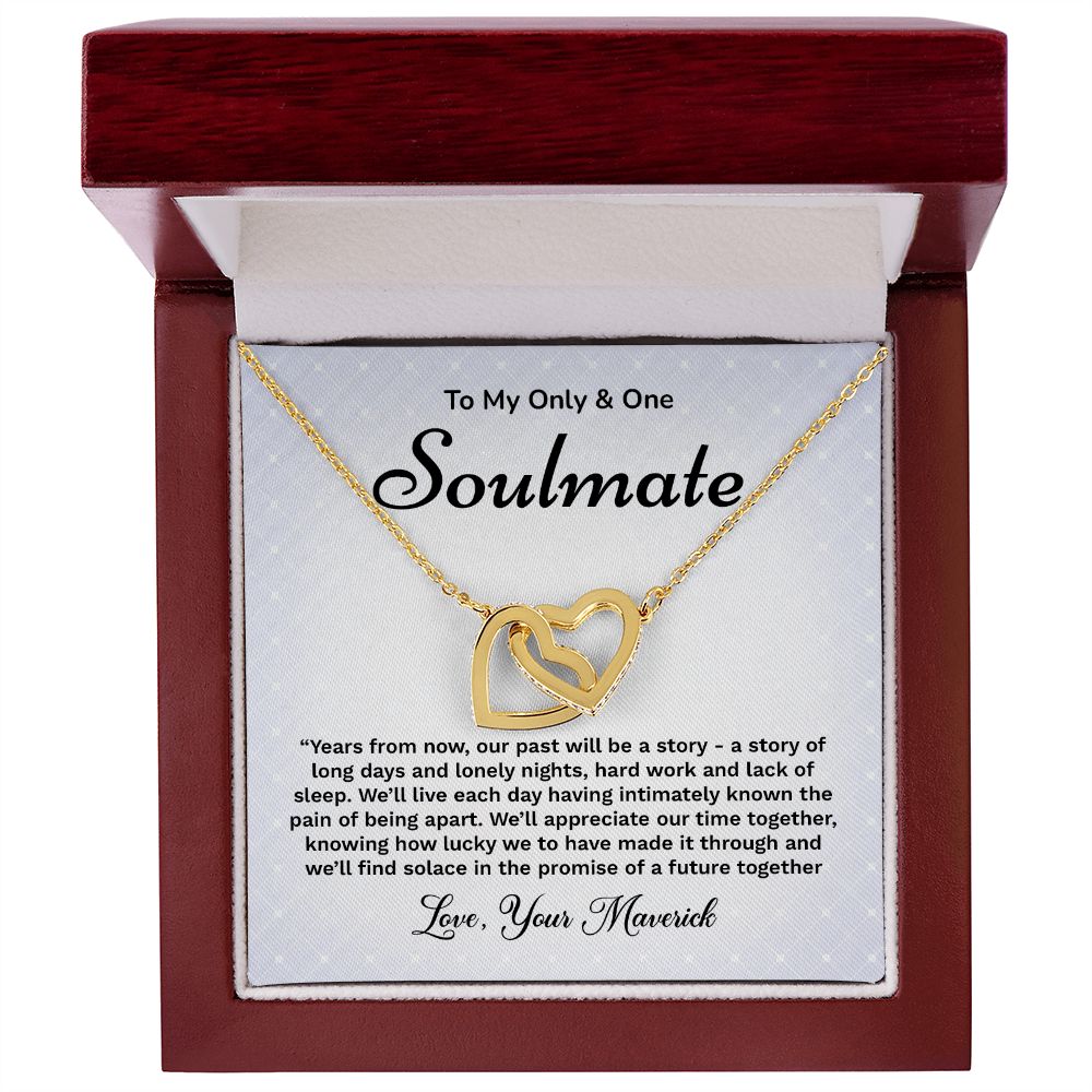 To My Only & One Soulmate We'll Live Each Day Having Intimately Known The Pain Of Bring Apart