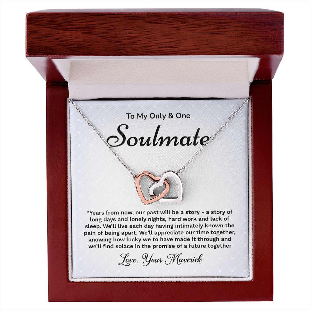 To My Only & One Soulmate We'll Live Each Day Having Intimately Known The Pain Of Bring Apart