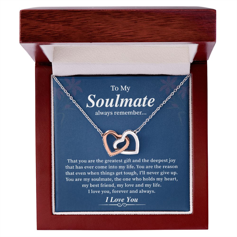 To My Soulmate Always Remember My Best Friend And My Life I Love You, Forever