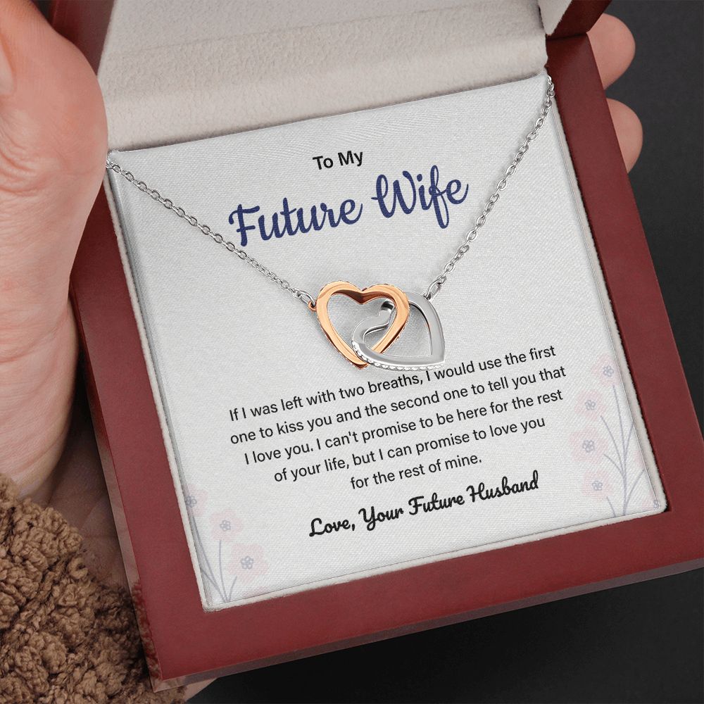 To My Future Wife I Can Promise To Love You For The Rest Of Mine