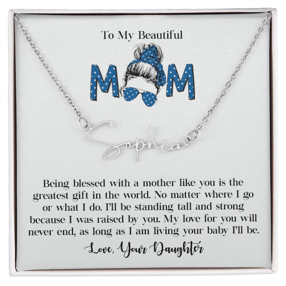 To My Beautiful Mom I Am Living Your Baby I'll Be Love, Your Daughter