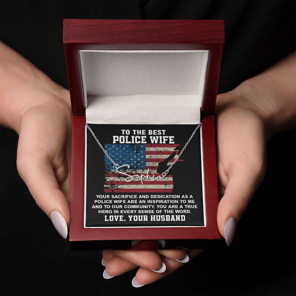 To The Best Police Wife You Are Hero In Every Sense Of The Word. Love , Your Husband