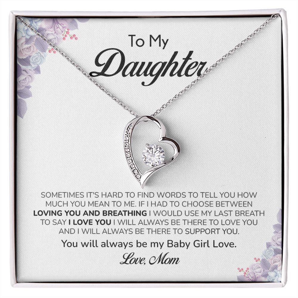 To My Daughter You Will Always Be My Baby Girl Love. Love, Mom