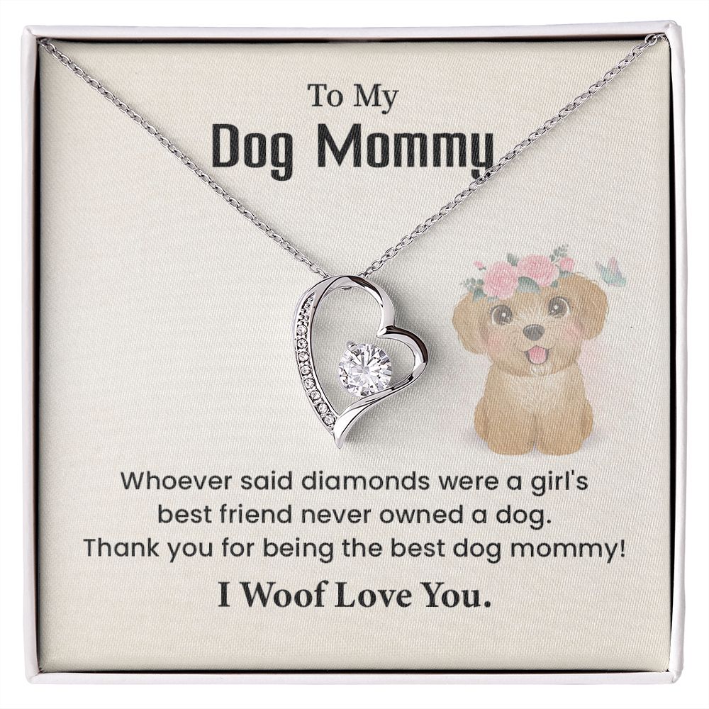 To My Dog Thank you For Being The Best Dog Mommy, I Woof Love You