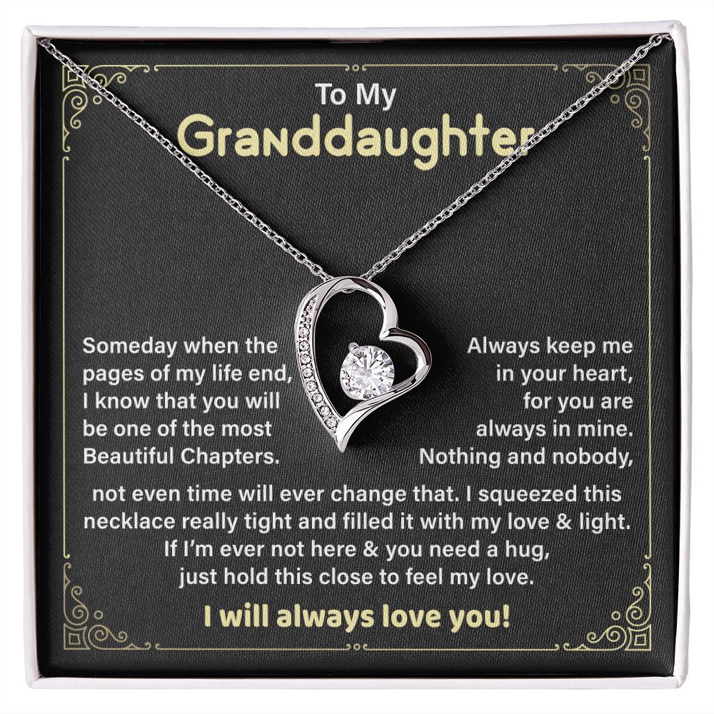 To My Granddaughter always keep Me In Your Heart, You Are Always In Mine