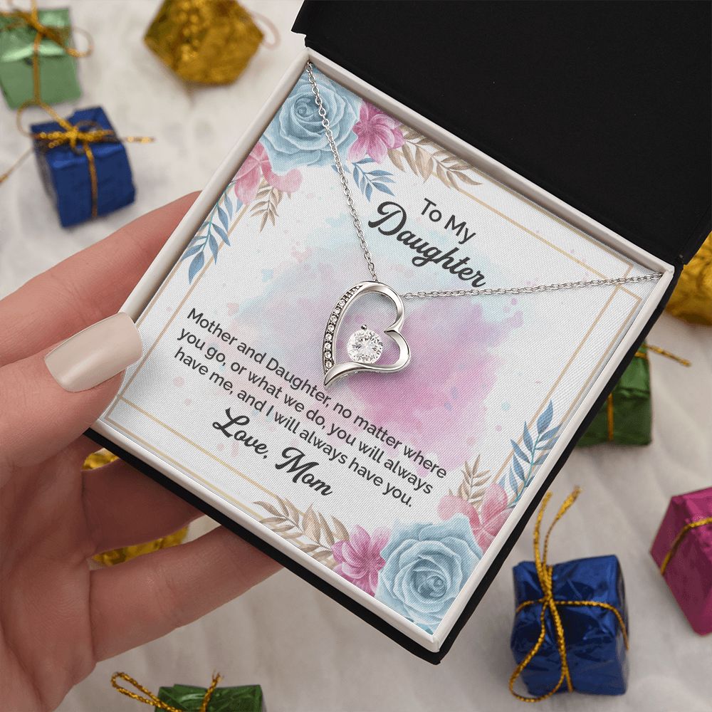 To My Daughter Necklace | Mother And Daughter, No Matter Where You Go, or What We Do Love Mom | Mother Daughter Necklace