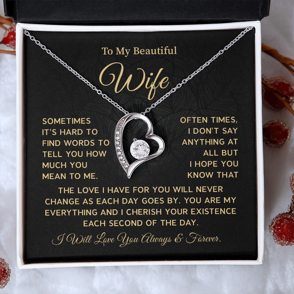 To my wife sometimes it's hard to find word to tell you