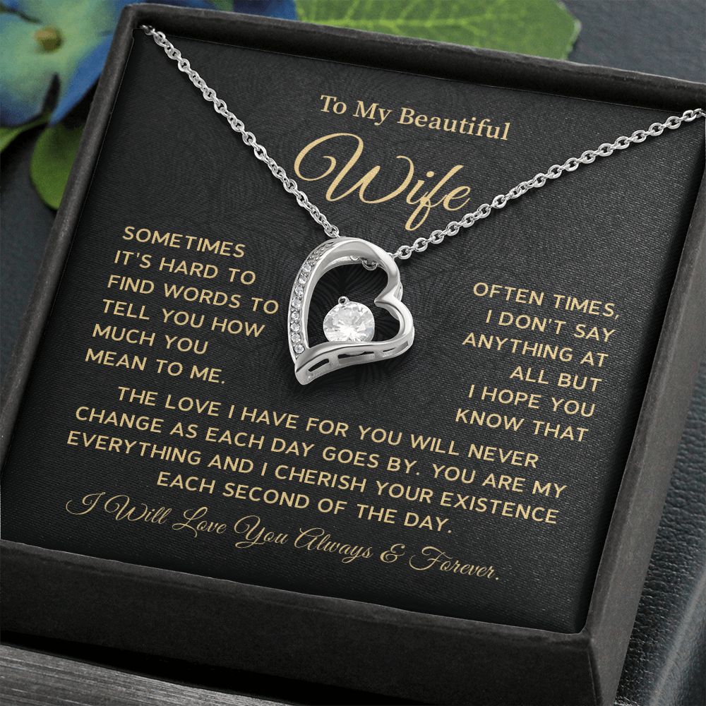 To my wife sometimes it's hard to find word to tell you
