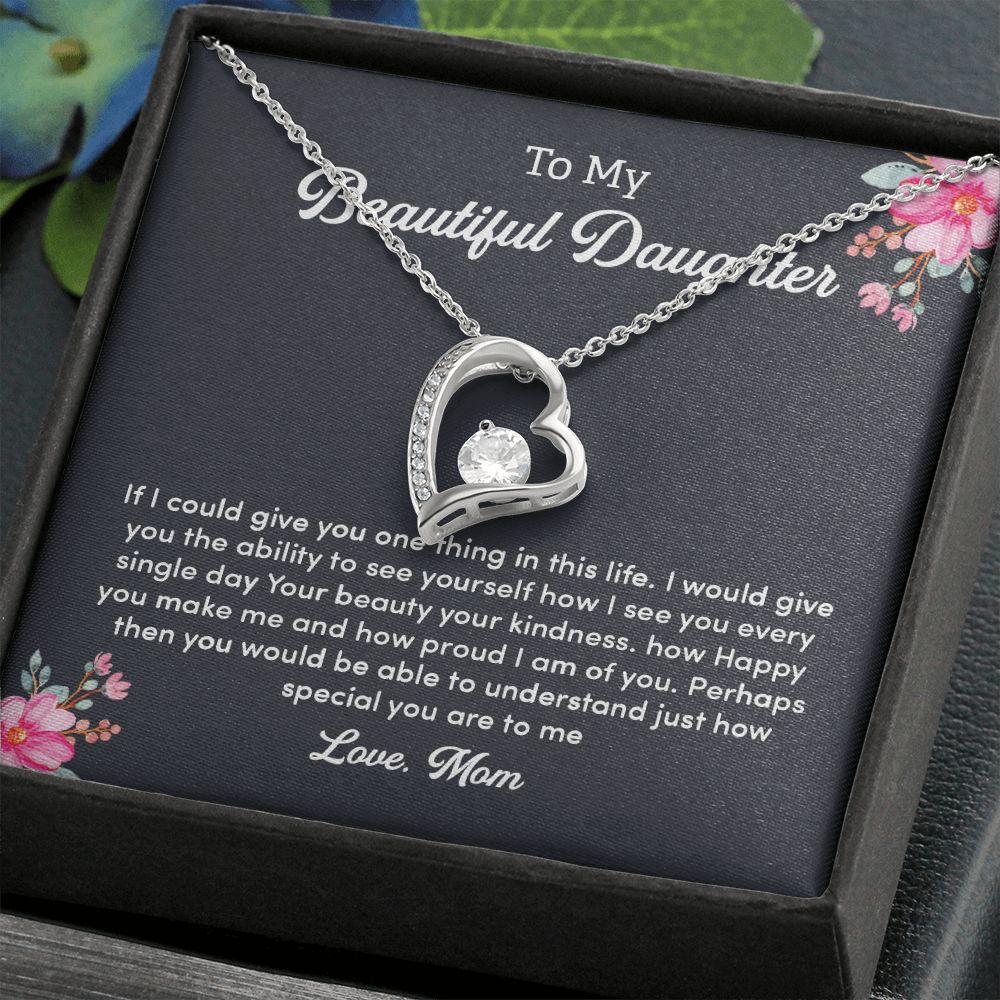 To My Beautiful Daughter I See You Every Single Day Your Beauty Your Kindness