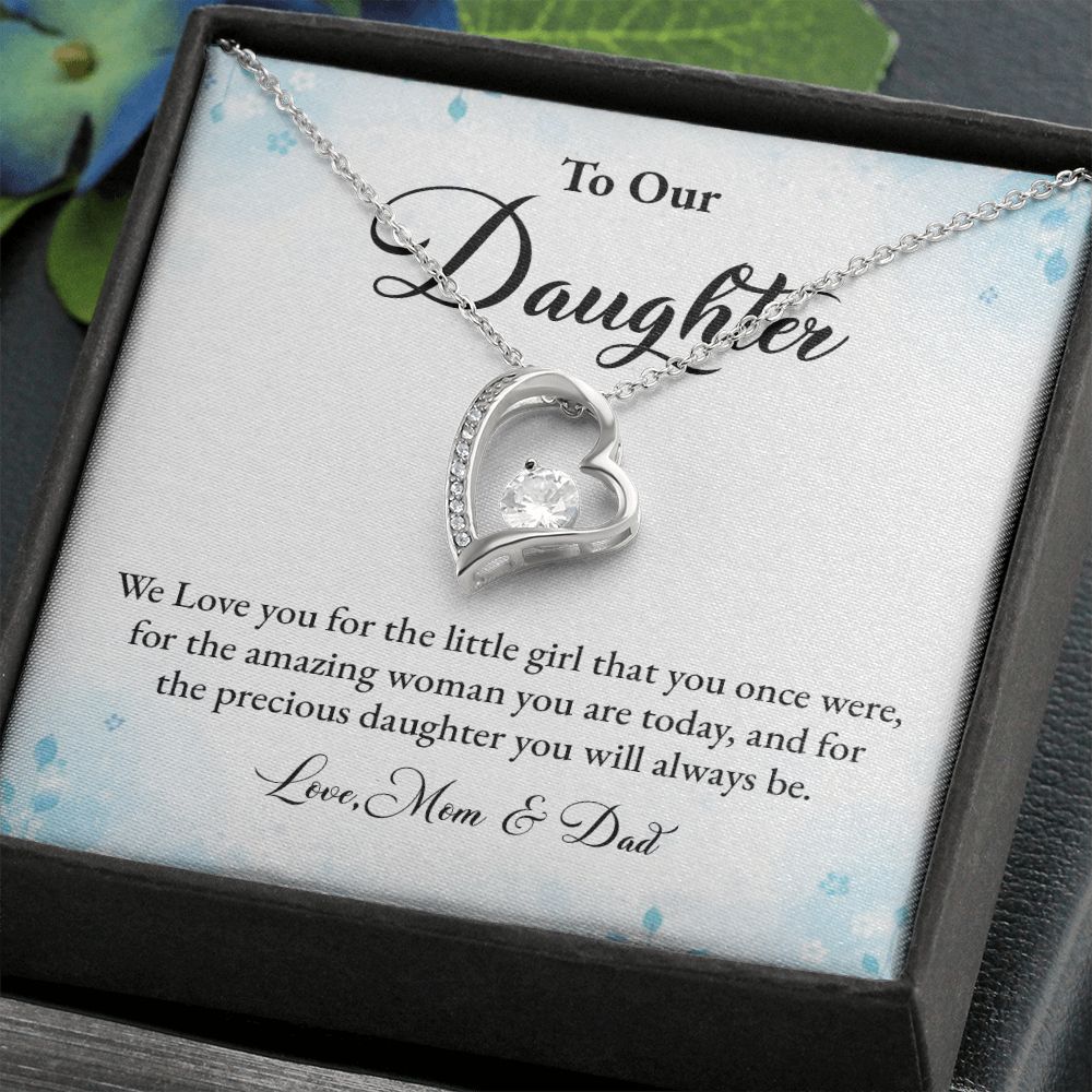 To My Daughter We love You For The Little Girl That You Once Were Love, Mom & Dad