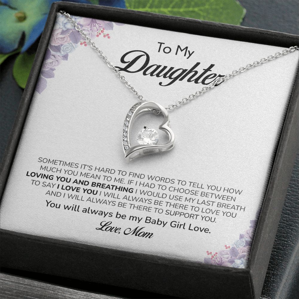 To My Daughter You Will Always Be My Baby Girl Love. Love, Mom