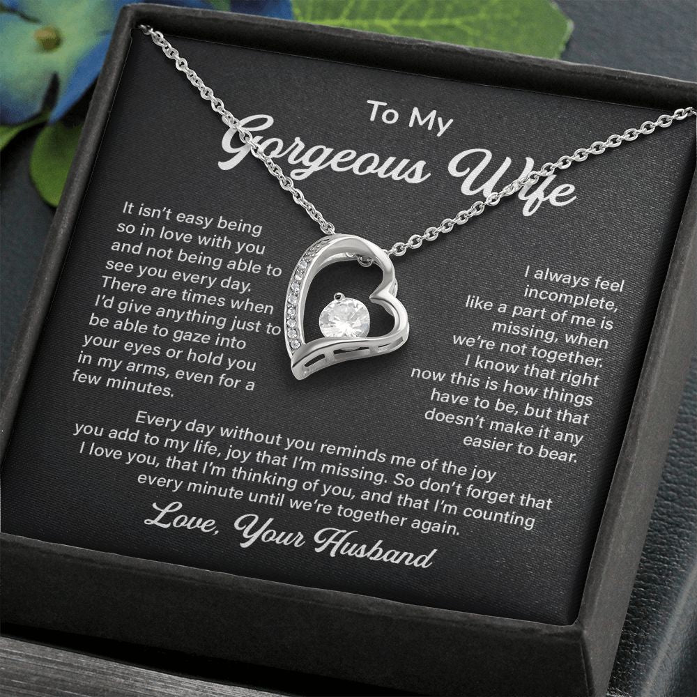 To My Gorgeous Wife I Love You That I'm Thinking Of You And That I'm Counting Love, Your Husband