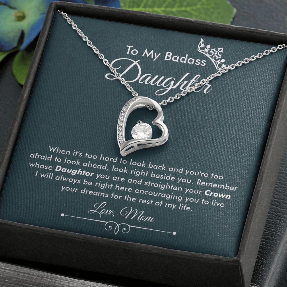 To My Badass Daughter I Will Always Be Right Here Encouraging You. Love Mom