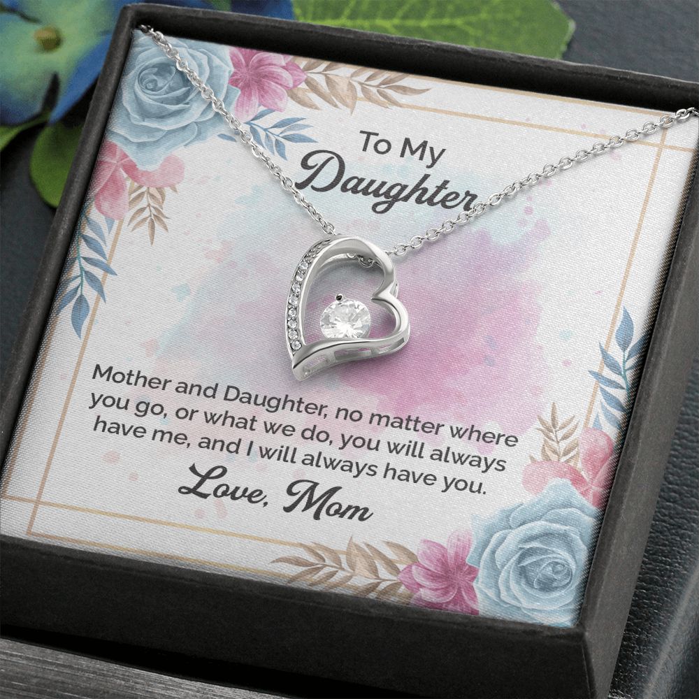 To My Daughter Necklace | Mother And Daughter, No Matter Where You Go, or What We Do Love Mom | Mother Daughter Necklace