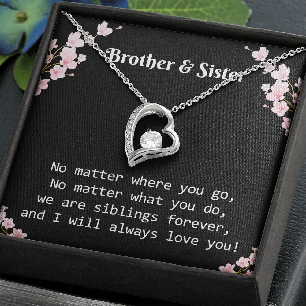 Brother & Sister I Will always Love You