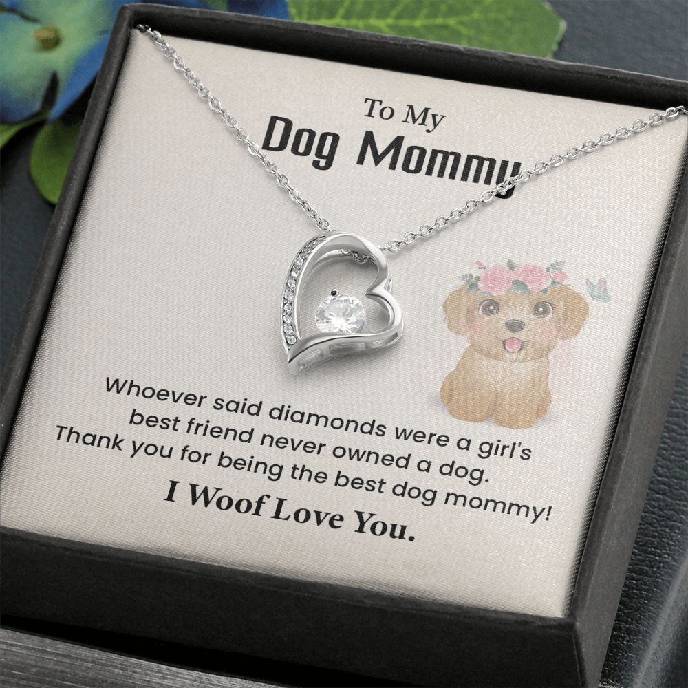 To My Dog Thank you For Being The Best Dog Mommy, I Woof Love You