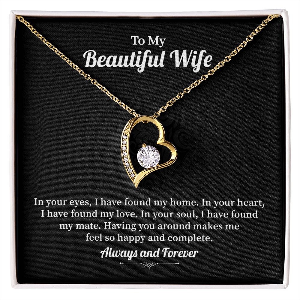 To My Beautiful Wife Having You Around Makes Me Feel So Happy And Complete