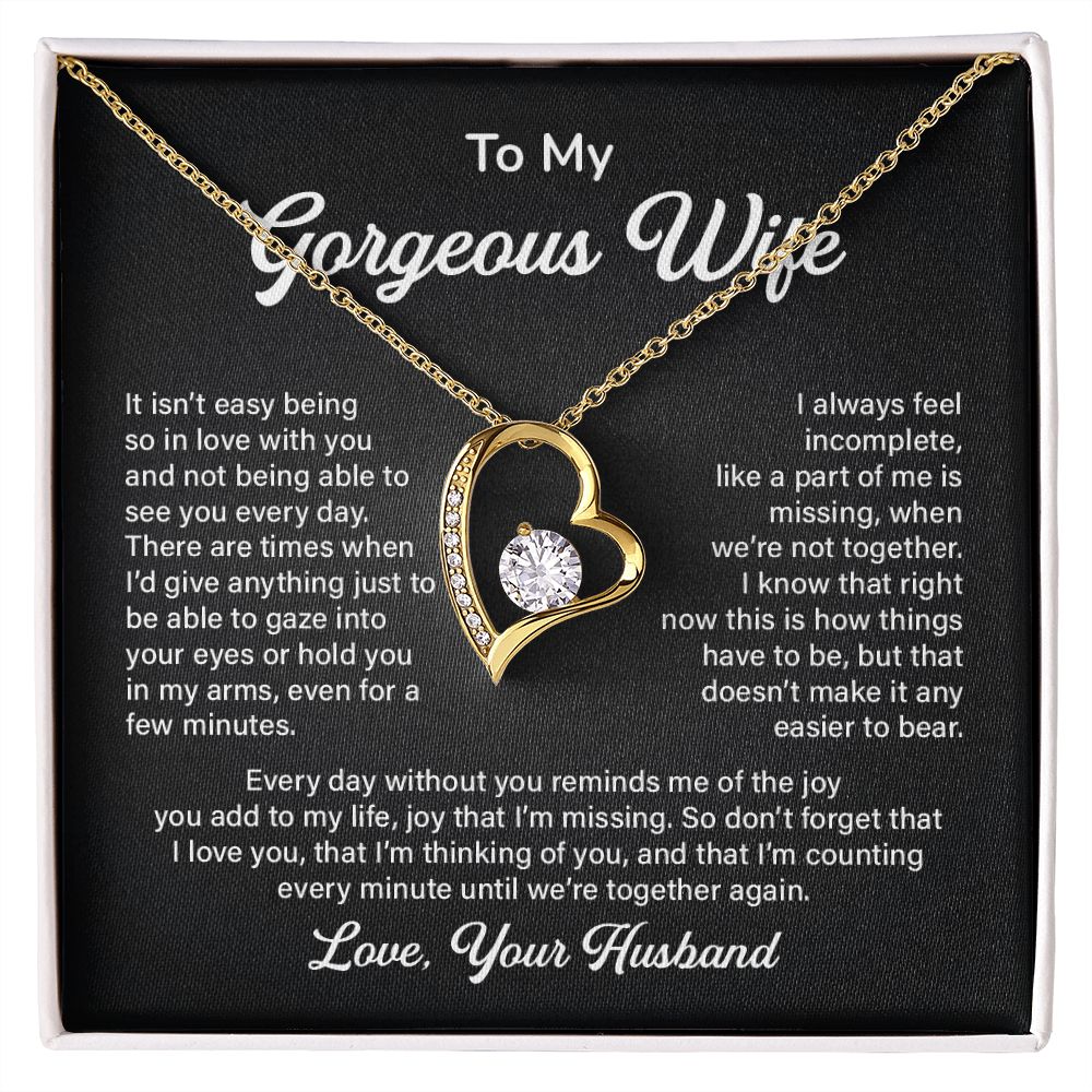 To My Gorgeous Wife I Love You That I'm Thinking Of You And That I'm Counting Love, Your Husband