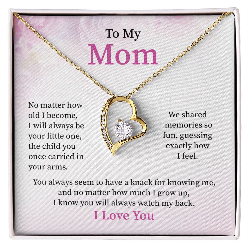 To My Mom I Know You Will Always Watch My Back, I Love You