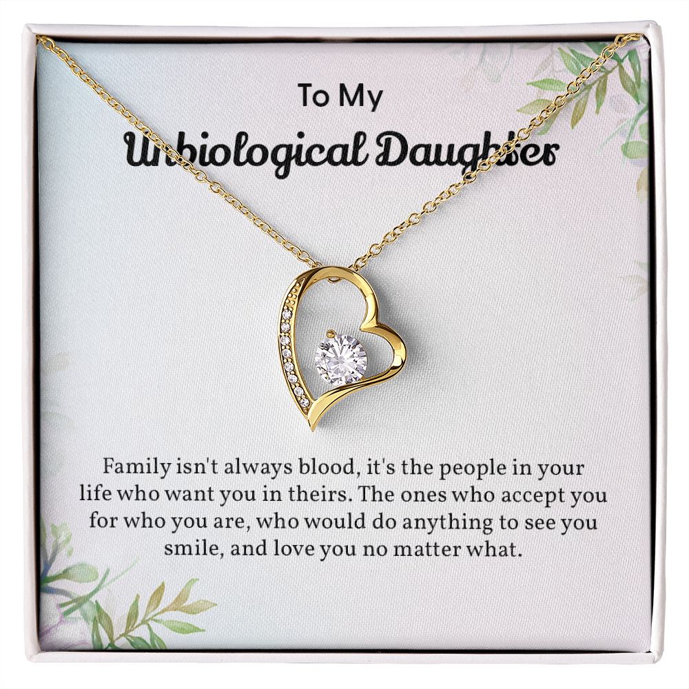 To My Unbiological Daughter Family Isn't Always Bloods