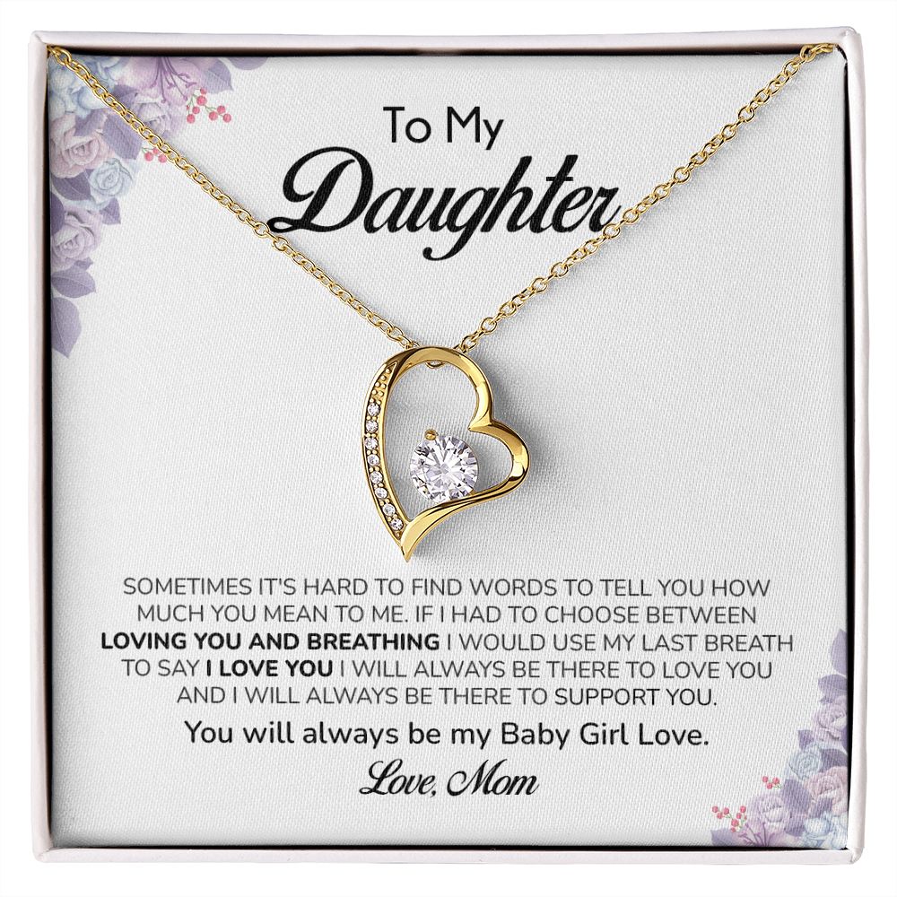 To My Daughter You Will Always Be My Baby Girl Love. Love, Mom