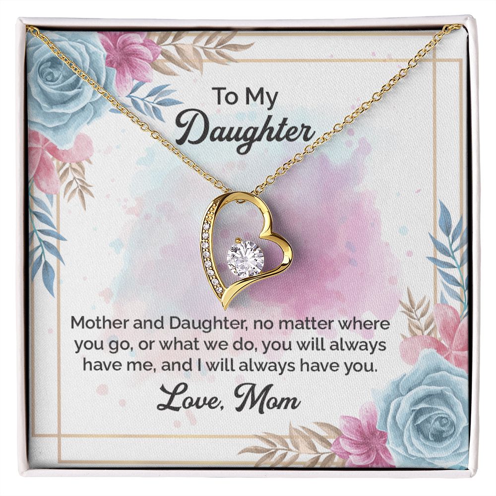 To My Daughter Necklace | Mother And Daughter, No Matter Where You Go, or What We Do Love Mom | Mother Daughter Necklace