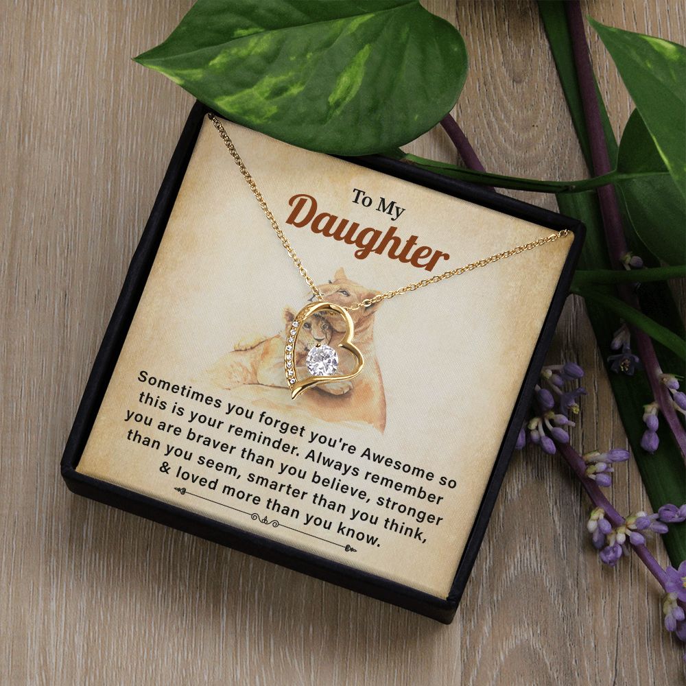To My Daughter Sometimes You Forget You're Awesome So This Is Your Reminder