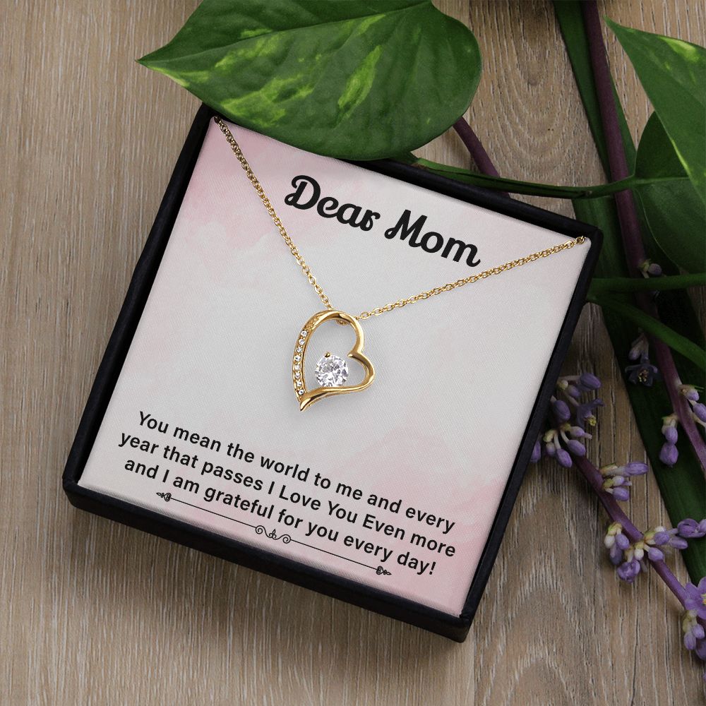 Dear Mom I Love You Even More And I Am Grateful For You Every Day