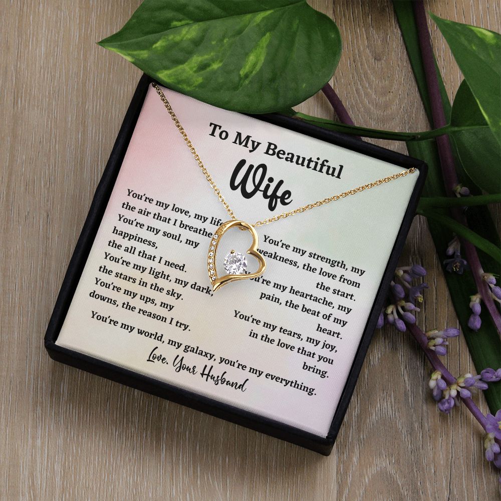 To My Beautiful Wife You're My Love My Life Forever Love Necklace Gift From Husband For Wife Soulmate