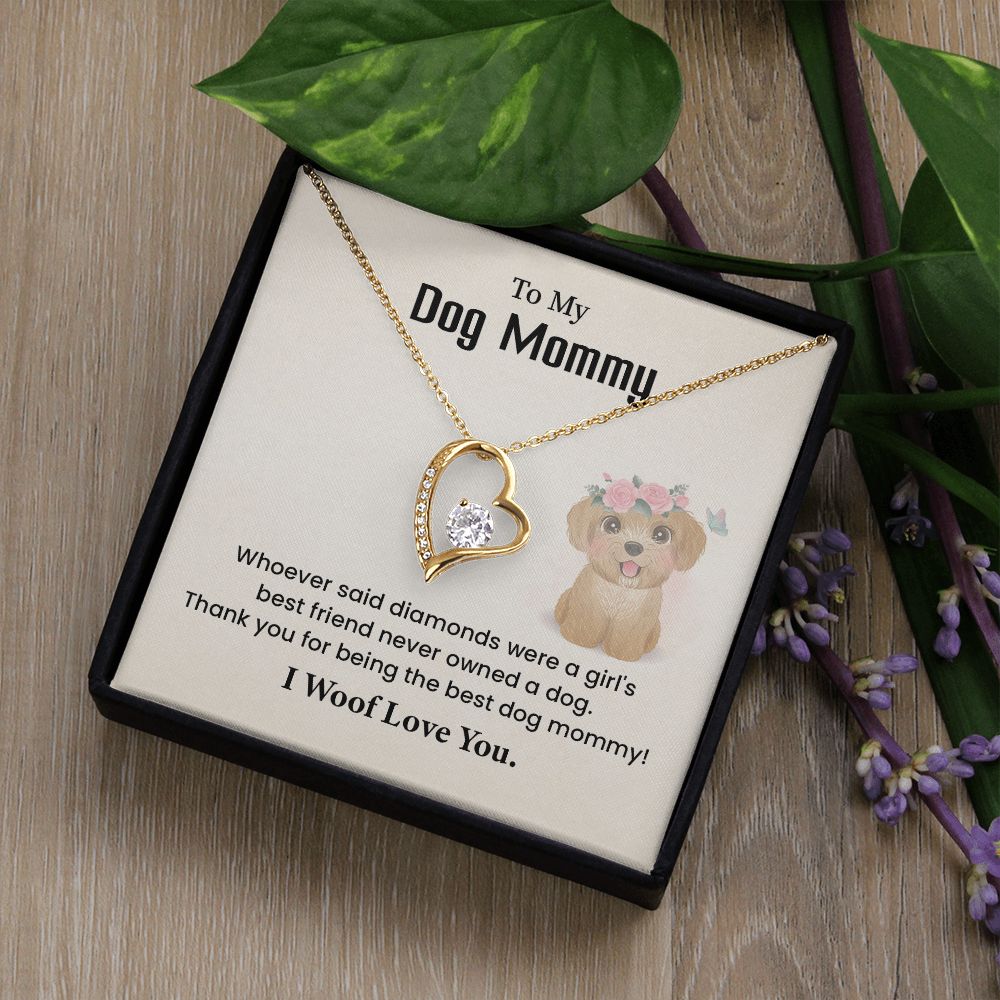 To My Dog Thank you For Being The Best Dog Mommy, I Woof Love You