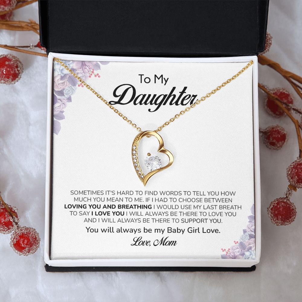 To My Daughter You Will Always Be My Baby Girl Love. Love, Mom