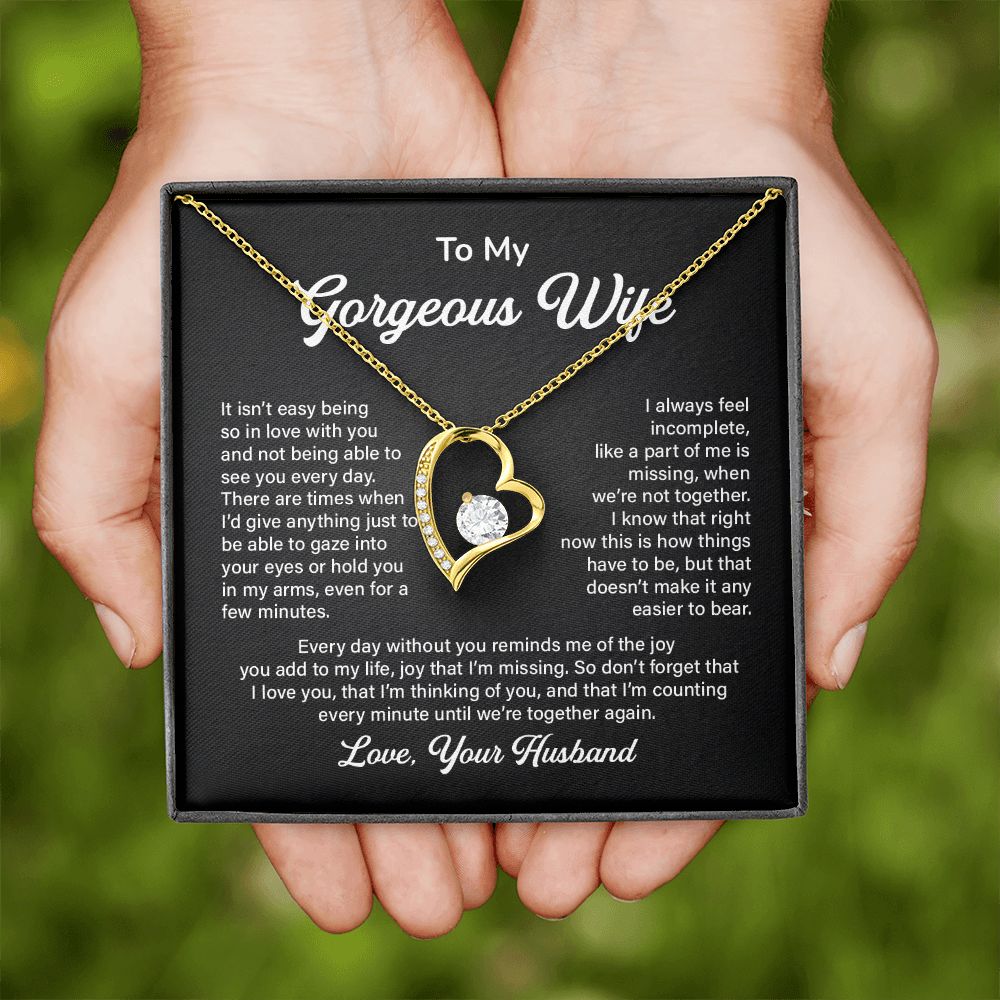 To My Gorgeous Wife I Love You That I'm Thinking Of You And That I'm Counting Love, Your Husband