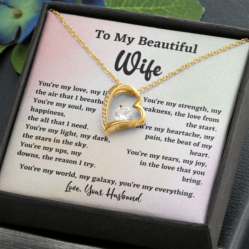 To My Beautiful Wife You're My Love My Life Forever Love Necklace Gift From Husband For Wife Soulmate