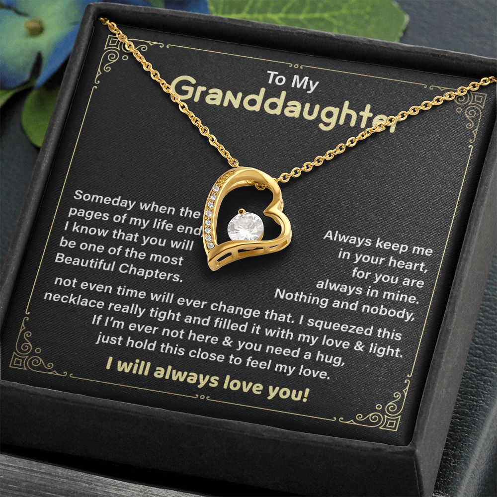To My Granddaughter always keep Me In Your Heart, You Are Always In Mine