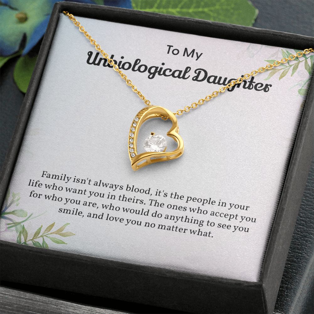 To My Unbiological Daughter Family Isn't Always Bloods