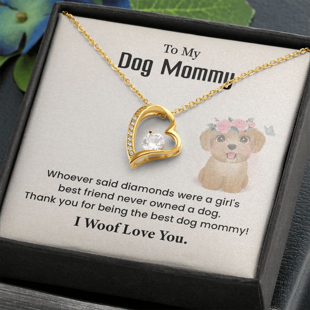 To My Dog Thank you For Being The Best Dog Mommy, I Woof Love You