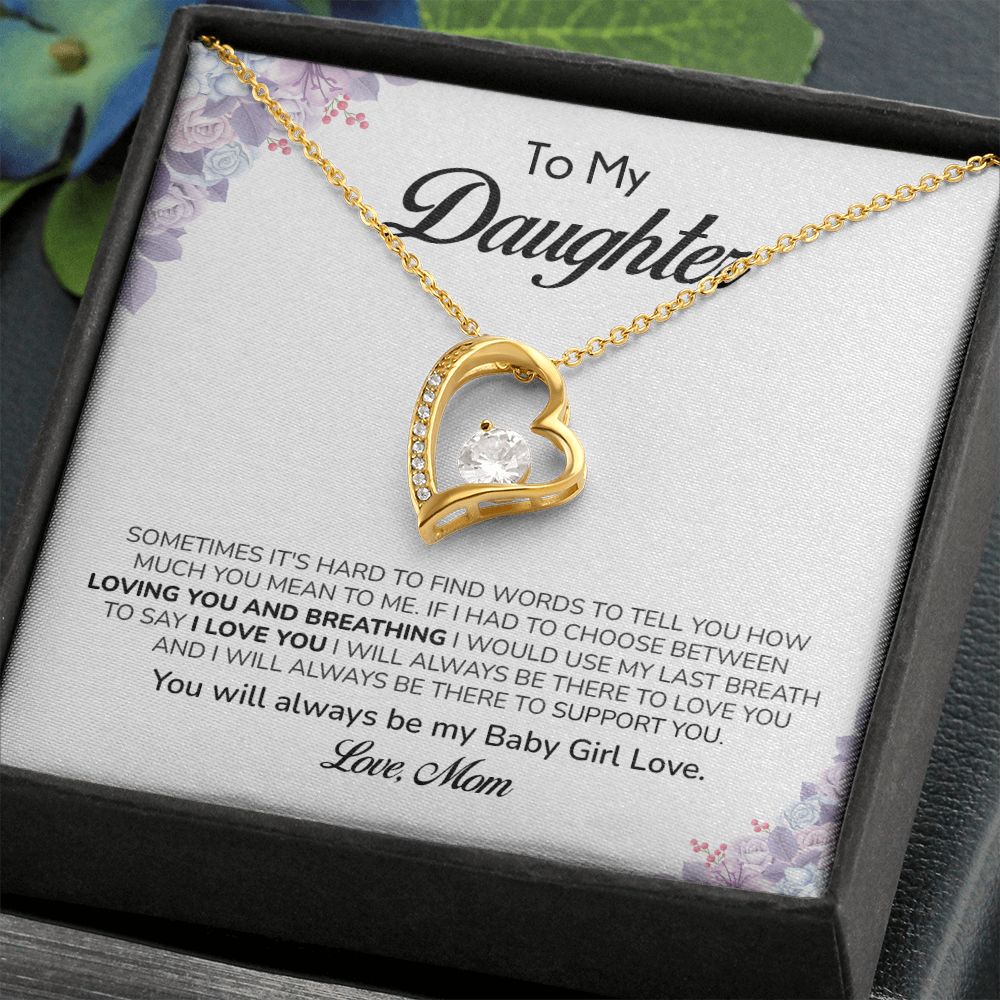 To My Daughter You Will Always Be My Baby Girl Love. Love, Mom