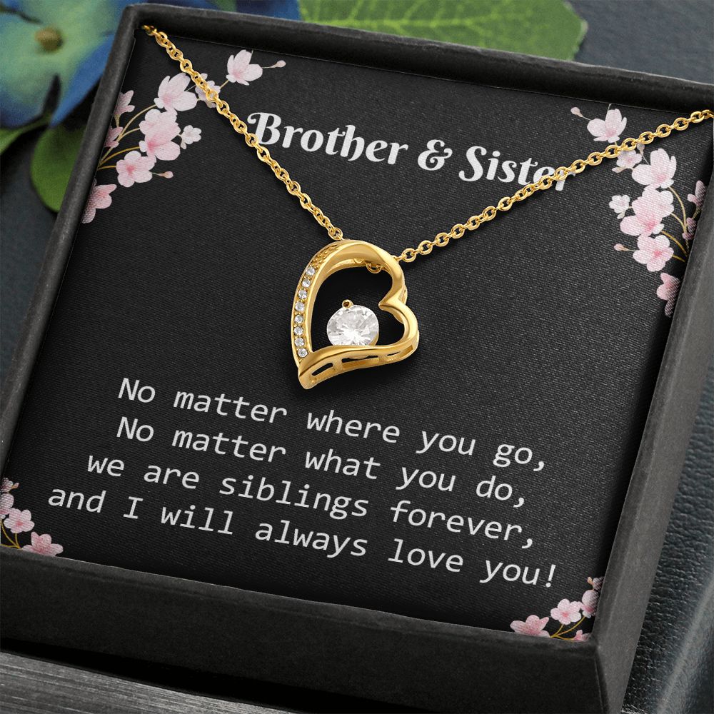 Brother & Sister I Will always Love You