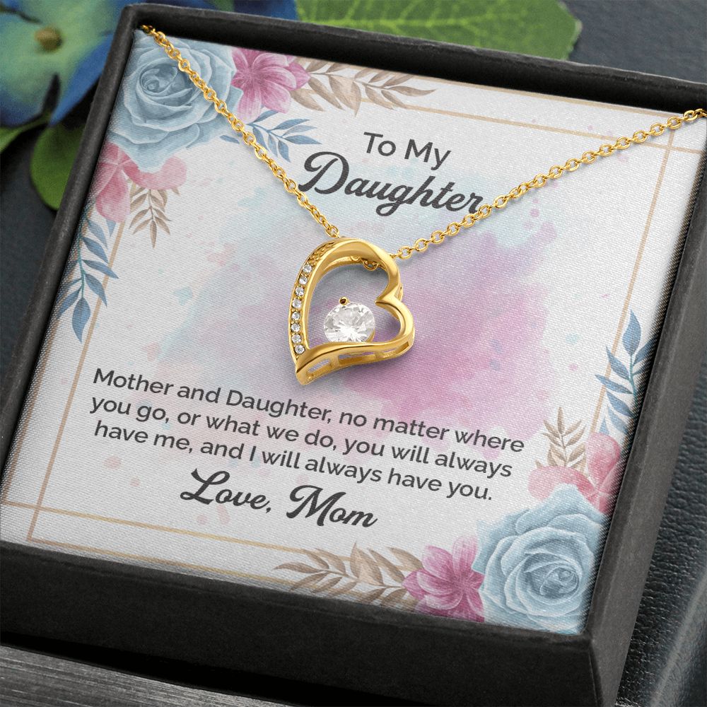 To My Daughter Necklace | Mother And Daughter, No Matter Where You Go, or What We Do Love Mom | Mother Daughter Necklace