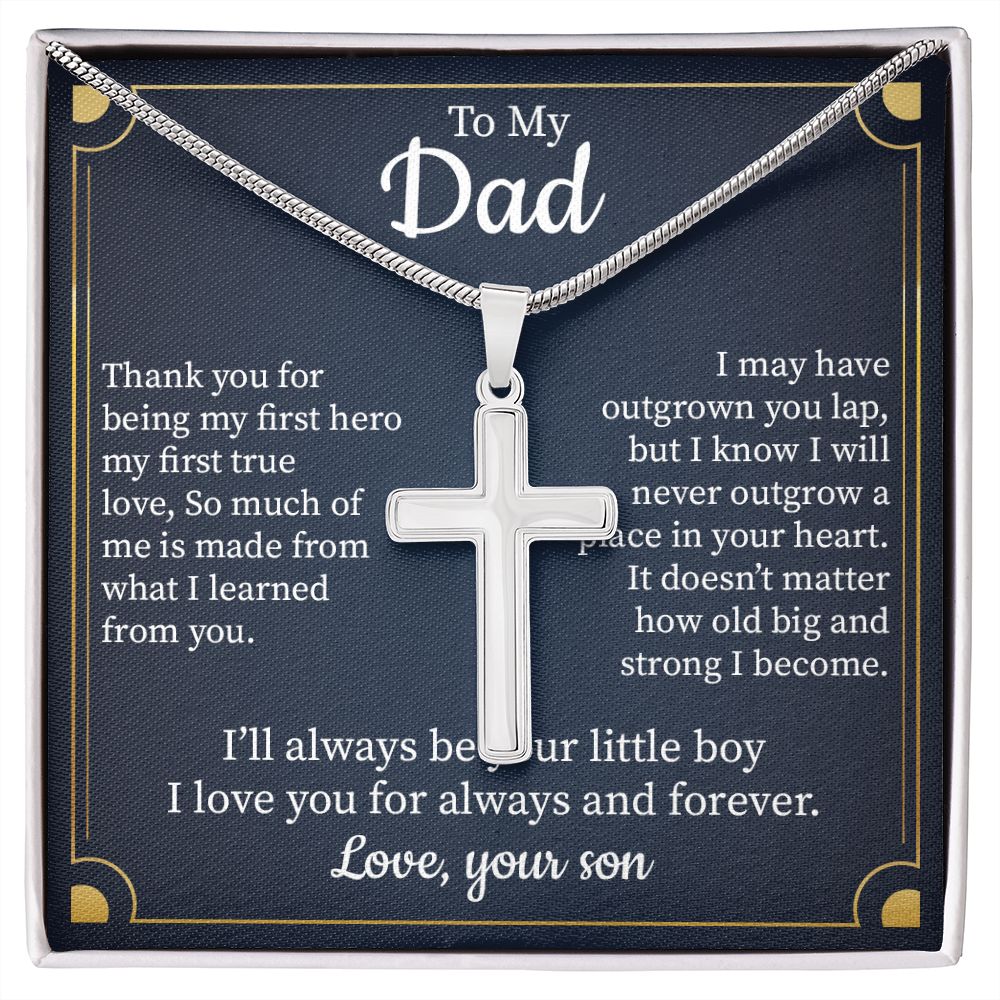 To My Dad I Will Never Outgrow A Pace In Your Heart Love, Your Son