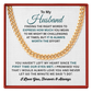 To My Husband Cuban Link Chain, Romantic Gift for Husband, Anniversary Gift from Wife, Meaningful Jewelry for Him