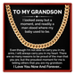 To My Grandson Cuban Link Chain Grandson Gift from Grandma or Grandpa