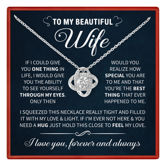 To My Beautiful Wife Necklace - Anniversary, Birthday & Valentine’s Gift